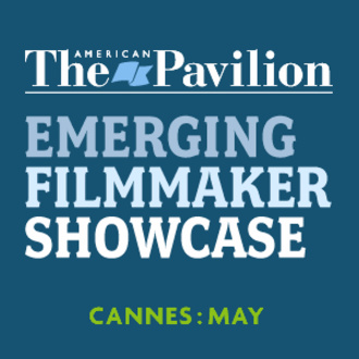 American Pavilion Emerging Filmmaker Showcase at the Cannes Film Festival logo
