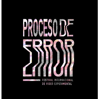 Proceso de Error - Festival Internacional de Video Experimental logo