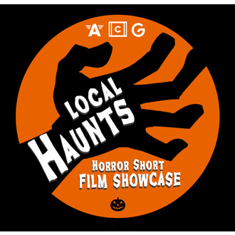 Local Haunts: Horror Short Film Showcase - Film Moon