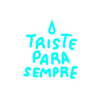 Triste Para Sempre logo