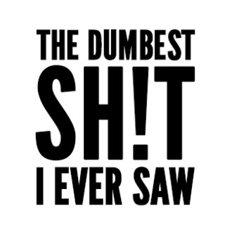 The Dumbest Sh!t I Ever Saw logo