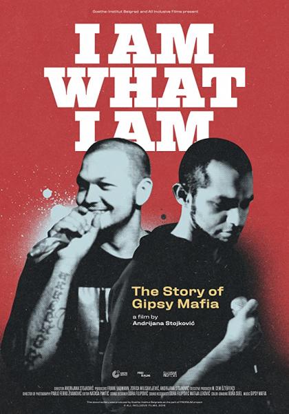 I Am What I Am - The Story of Gipsy Mafia logo
